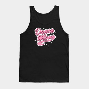 Dance Mom Tank Top